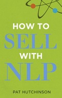 How to sell with NLP: The Powerful Way to