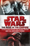 The Rise of the Empire: Star Wars: Featuring the