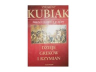 Dzieje Greków i Rzymian - Zygmunt Kubiak