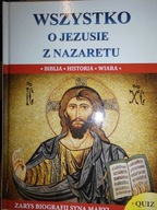 Wszystko O Jezusie Z Nazaretu - Praca zbiorowa
