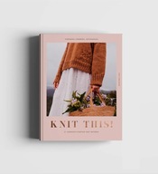 Książka Knit This! 21 Gorgeous Everyday Knit ...