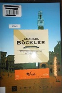 Kto chciałby umrzeć w Toskanii - Michael Bockler