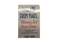 MEN ARE FROM MARS WOMEN ARE FROM VENUS - John Gray