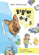 Begiin Mit Mir cz.3 dla dzieci 8-9 lat.