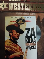 ZA KILKA DOLARÓW WIĘCEJ /WIELKA KOLEKCJA WESTERNÓW