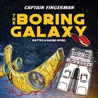 Captain Fingerman: The Boring Galaxy Moro Mauro