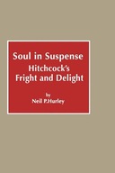 Soul in Suspense: Hitchcock s Fright and Delight