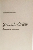 Gniazdo Orłów Epos religijno...Stanisław Wroński