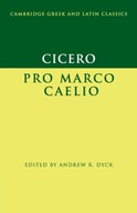 Cicero: Pro Marco Caelio Cicero Marcus Tullius