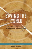 Saving the World: A Brief History of