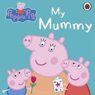 Peppa Pig: My Mummy Peppa Pig