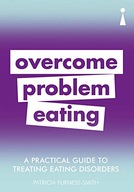 A Practical Guide to Treating Eating Disorders: