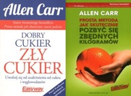 Dobry cukier zły cukier + Prosta metoda pozbyć się kilogramów Carr Allen