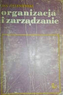 Organizacja i zarządzanie - J Zieleniewski