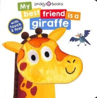 My Best Friend Is A Giraffe Priddy Books Roger