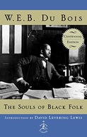 The Souls of Black Folk: Centennial Edition Du