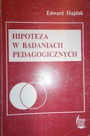 Hipoteza w badaniach pedagogicznych - Hajduk