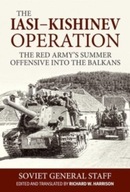 Iasi-Kishinev Operation: The Red Army s Summer