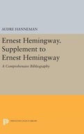 Ernest Hemingway. Supplement to Ernest Hemingway: