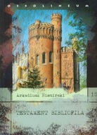 Testament bibliofila Arkadiusz Niemirski / NOWY