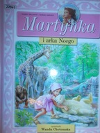 Martynka i arka Noego - Wanda Chotomska