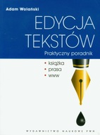 Edycja tekstów Praktyczny poradnik Wolański