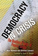 Democracy in Crisis: The Neoliberal Roots of