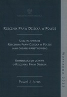 RZECZNIK PRAW DZIECKA W POLSCE - PAWEŁ J. JAROS