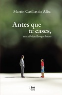 Antes que te cases, mira (bien) lo que haces (Spanish Edition) Casillas de