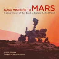 NASA Missions to Mars: A Visual History of Our