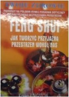 FENG SHUI JAK TWORZYĆ PRZYJAZNĄ PRZESTRZEŃ WOKÓŁ N