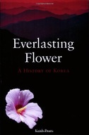 Everlasting Flower: A History of Korea Pratt