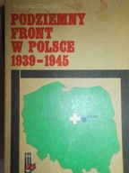 Podziemny front w Polsce 1939-1945 - Tuszyński