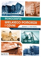 Monografia Wielkiego Pomorza i Gdyni