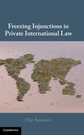 Freezing Injunctions in Private International Law FILIP SARANOVIC