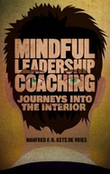 Mindful Leadership Coaching: Journeys into the