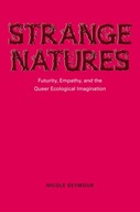 Strange Natures: Futurity, Empathy, and the Queer