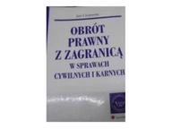 Obrót prawny z zagranicą w sprawach cywilnych i ka