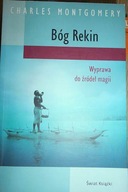 Bóg Rekin. Wyprawa do źródeł magii - Montgomery