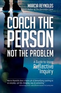 Coach s Guide to Reflective Inquiry: Seven