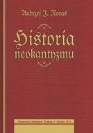 HISTORIA NEOKANTYZMU - ANDRZEJ J. NORAS