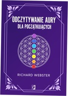 Odczytywanie aury dla początkujących R. Webster