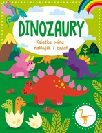 DINOZAURY KSIĄŻKA PEŁNA NAKLEJEK I ZADAŃ