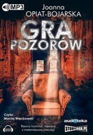 Gra pozorów. Audiobook Joanna Opiat-Bojarska, Maciej Więckowski (lektor) __