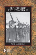 French Units in the Waffen-SS Michaelis Rolf