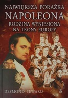 Seward Największa porażka Napoleona Rodzina