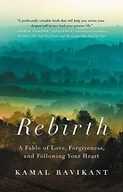 Rebirth: A Fable of Love, Forgiveness, and