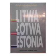 Litwa Łotwa Estonia - Andrzej Maryański
