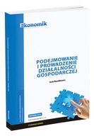 Podejmowanie i prow. dział. gospodarczej - podr.