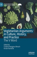 Veg(etari)an Arguments in Culture, History, and